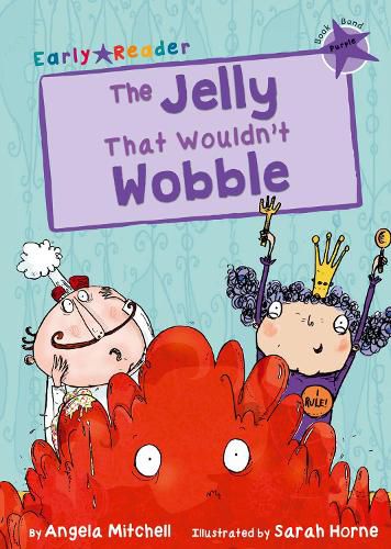 Cover image for The Jelly That Wouldn't Wobble: (Purple Early Reader)