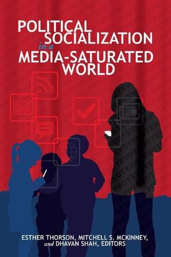 Cover image for Political Socialization in a Media-Saturated World