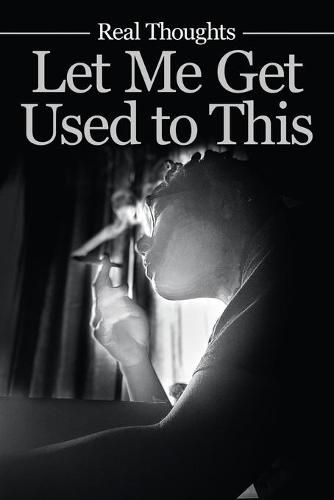 Cover image for Let Me Get Used to This