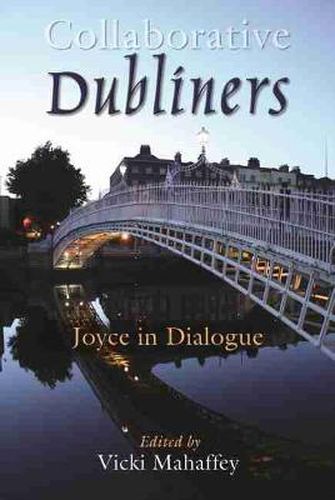 Cover image for Collaborative Dubliners: Joyce in Dialogue