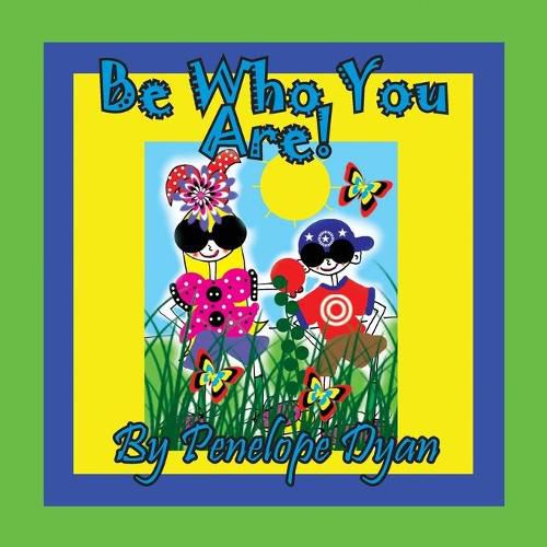 Cover image for Be Who You Are!