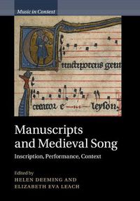 Cover image for Manuscripts and Medieval Song: Inscription, Performance, Context