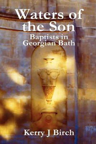 Cover image for Waters of the Son: Baptists in Georgian Bath