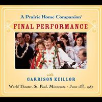 Cover image for A Prairie Home Companion: The Final Performance