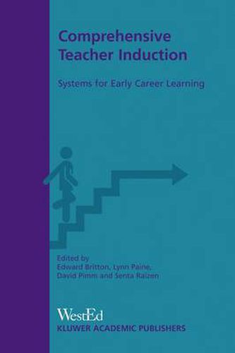 Comprehensive Teacher Induction: Systems for Early Career Learning