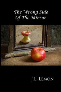 Cover image for The Wrong Side Of The Mirror