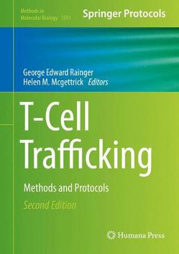 T-Cell Trafficking: Methods and Protocols