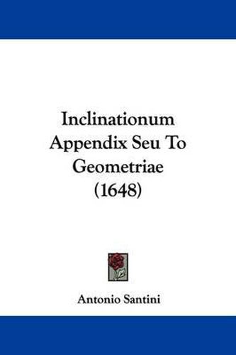 Inclinationum Appendix Seu To Geometriae (1648)