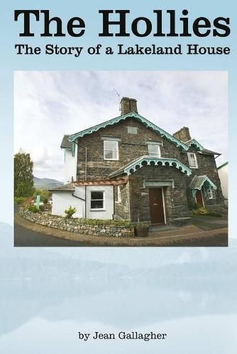 Cover image for The Hollies - the Story of a Lakeland House