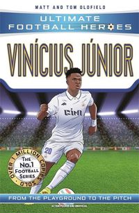 Cover image for Vinicius Junior (Ultimate Football Heroes - The No.1 football series): Collect them all!