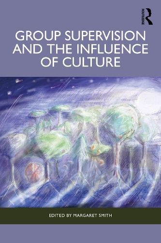 Cover image for Group Supervision and the Influence of Culture