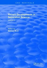 Cover image for Recent Developments in Separation Science: Volume 2