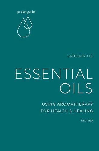 Pocket Guide to Aromatherapy: Using Essential Oils for Health and Healing