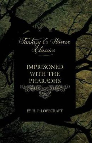 Cover image for Imprisoned with the Pharaohs (Fantasy and Horror Classics)