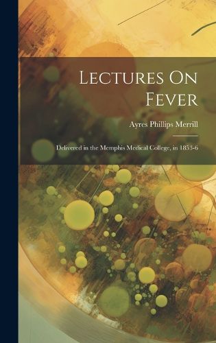 Cover image for Lectures On Fever