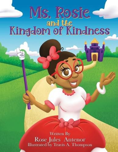 Cover image for Ms. Rosie and the Kingdom of Kindness