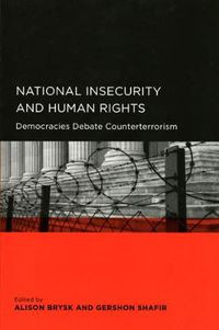 Cover image for National Insecurity and Human Rights: Democracies Debate Counterterrorism