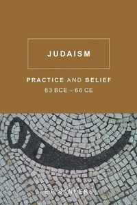 Cover image for Judaism: Practice and Belief, 63 BCE66 CE