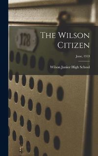 Cover image for The Wilson Citizen; June, 1953