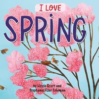 Cover image for I Love Spring