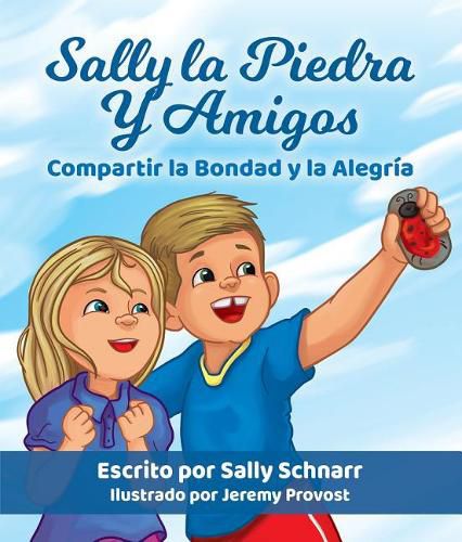 Cover image for Sally La Piedra Y Amigos: Compartir La Bondad Y La Alegria