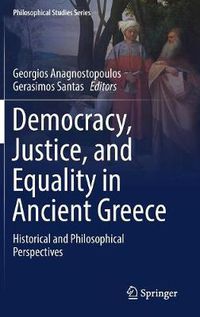 Cover image for Democracy, Justice, and Equality in Ancient Greece: Historical and Philosophical Perspectives