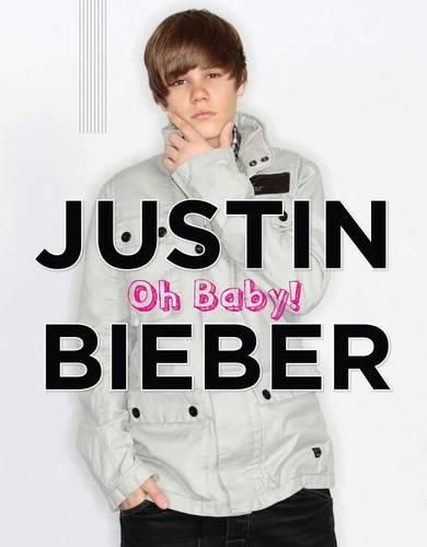 Cover image for Justin Bieber: Oh Baby!