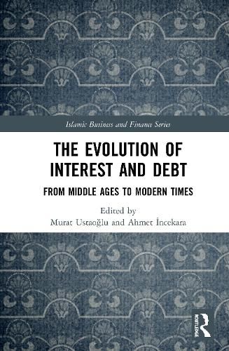 Cover image for The Evolution of Interest and Debt: From Middle Ages to Modern Times