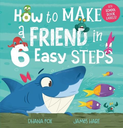 Cover image for How to Make a Friend in 6 Easy Steps (with Labels)