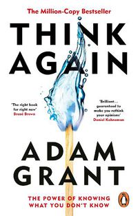Cover image for Think Again: The Power of Knowing What You Don't Know