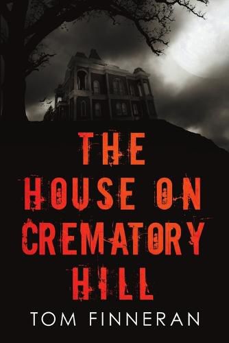 Cover image for The House on Crematory Hill