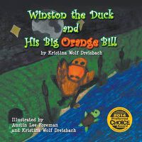 Cover image for Winston the Duck and His Big Orange Bill