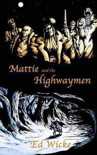 Cover image for Mattie and the Highwaymen