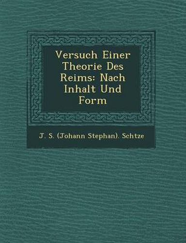Cover image for Versuch Einer Theorie Des Reims: Nach Inhalt Und Form