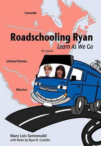 Cover image for Roadschooling Ryan: Learn As We Go