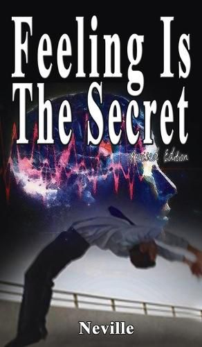 Cover image for Feeling Is The Secret, Revised Edition