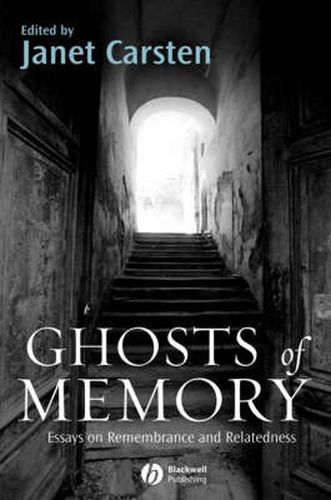 Cover image for Ghosts of Memory: Essays on Remembrance and Relatedness