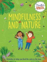 Cover image for Mindful Spaces: Mindfulness and Nature