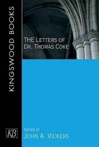 Letters of Dr. Thomas Coke, The