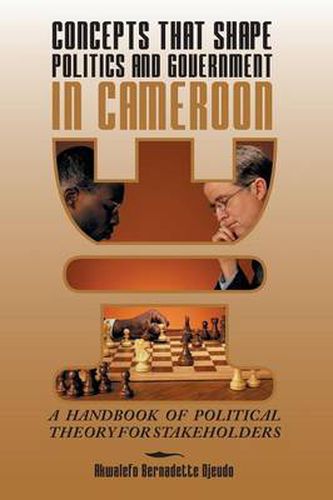 Cover image for Concepts That Shape Politics and Government in Cameroon