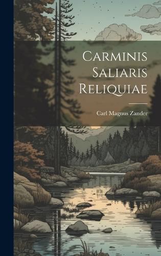 Cover image for Carminis Saliaris Reliquiae