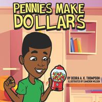 Cover image for Pennies Make Dollars