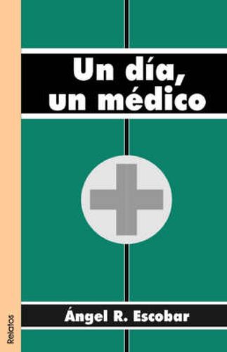 Cover image for Un Dia, Un Medico