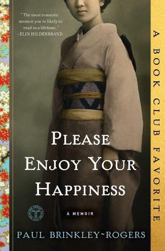 Cover image for Please Enjoy Your Happiness: A Memoir