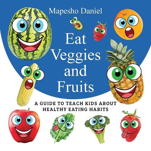 Cover image for Eat Veggies and Fruits