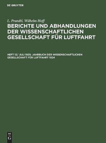 Cover image for Jahrbuch Der Wissenschaftlichen Gesellschaft Fur Luftfahrt 1924