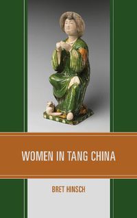 Cover image for Women in Tang China