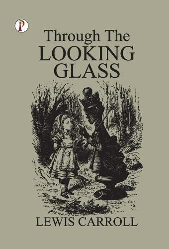 Cover image for Through The Looking-Glass