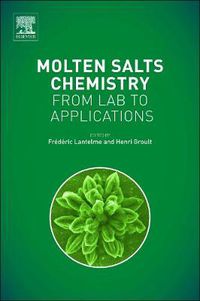 Cover image for Molten Salts Chemistry: From Lab to Applications