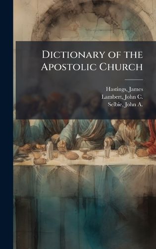 Cover image for Dictionary of the Apostolic Church